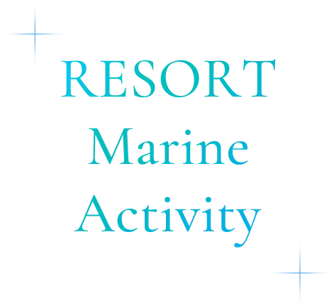 RESORT Marine Activity